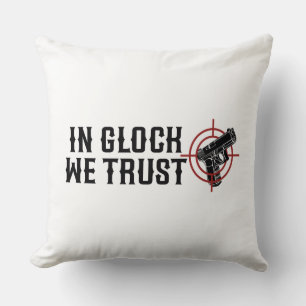 In glock we trust cushion