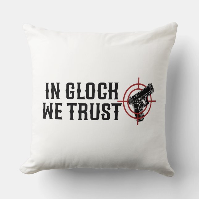 In glock we trust cushion (Front)