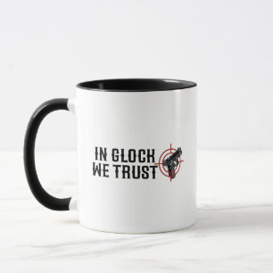 In glock we trust mug