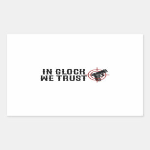 In glock we trust rectangular sticker