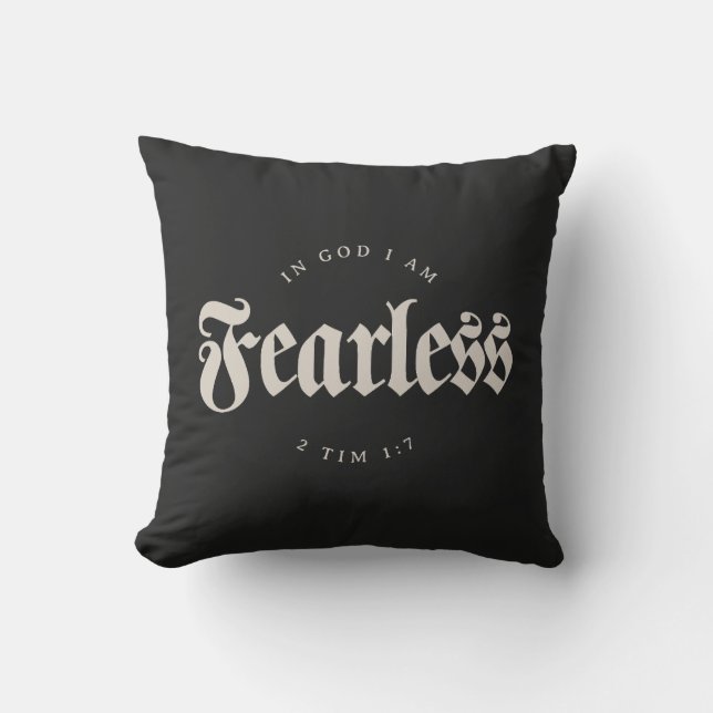 In God I am Fearless 2 Tim 1:7 Christian Cushion (Front)