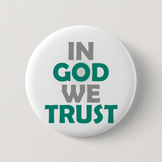 In God We Trust 6 Cm Round Badge