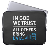 In God We Trust All Others Bring Data Lean Quote