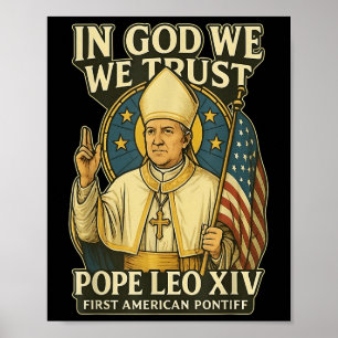 In God We Trust Pope Leo Xiv First American Pontif Poster