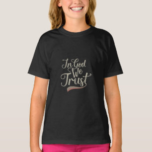 In God We Trust T-Shirt