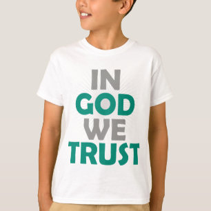 In God We Trust T-Shirt