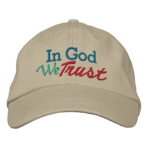 IN GOD We Trust - Wear it with Pride Embroidered Hat