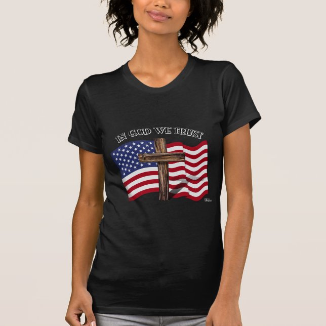 In God We Trust with rugged cross and US flag T-Shirt (Front)