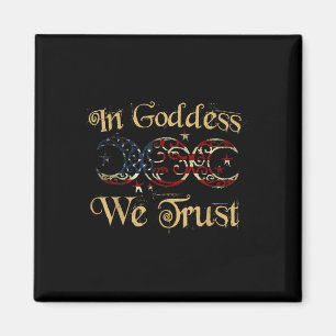In Goddess We Trust Triple Moon Usa Patriotic 4th Magnet
