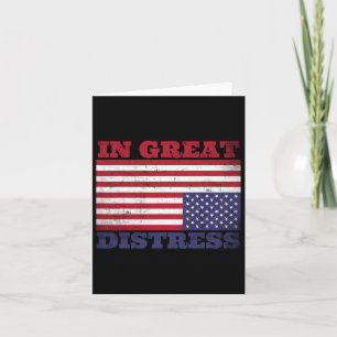 In Great Distress Upside Down American Flag United Card