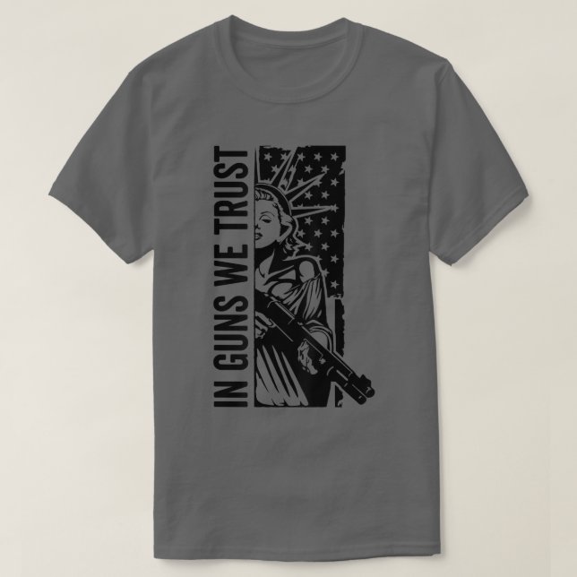 In Guns We TrustLiberty Lady Shot Usa Flag Pro Gun T-Shirt (Design Front)