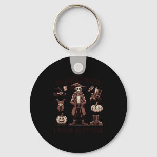 In Halloween I Wear Anything Funny Saying Gift For Key Ring