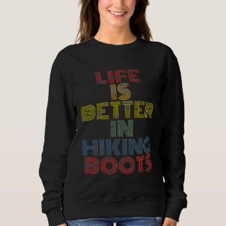 In Hiking Boots camping mountains retro 1 Sweatshirt