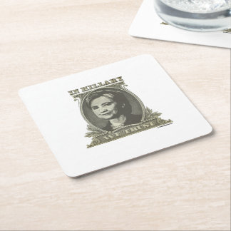 In Hillary We Trust Square Paper Coaster