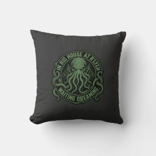In His House At Rlyeh Waiting Dreaming Cthulhu Cushion