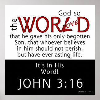 In His Word-John 3:16 Scripture Poster