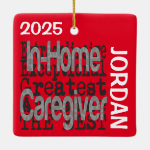 In-Home Caregiver Extraordinaire CUSTOM Ceramic Ornament