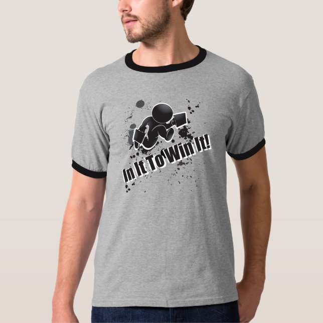 In It To Win It ringer t-shirt (Front)