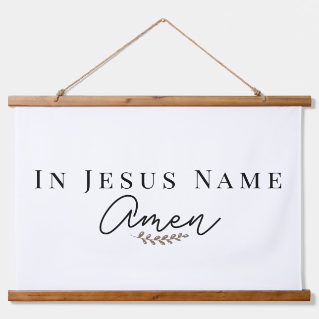 In Jesus Name Amen Christian Bible Quote  Hanging Tapestry (Front)