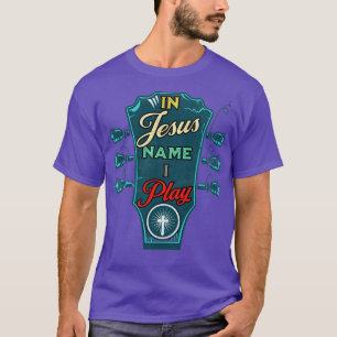 In Jesus Name I Play Guitar Music Is Fun Vintage G T-Shirt