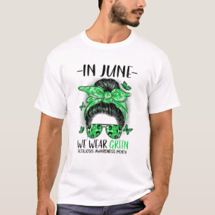 In June We Wear Green Scoliosis Awareness Month Me T-Shirt