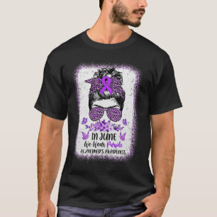 In June We Wear Purple Heimerheimer Awareness Mess T-Shirt