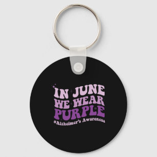 In June We Wear Purple Heimerheimer Awareness Mont Key Ring