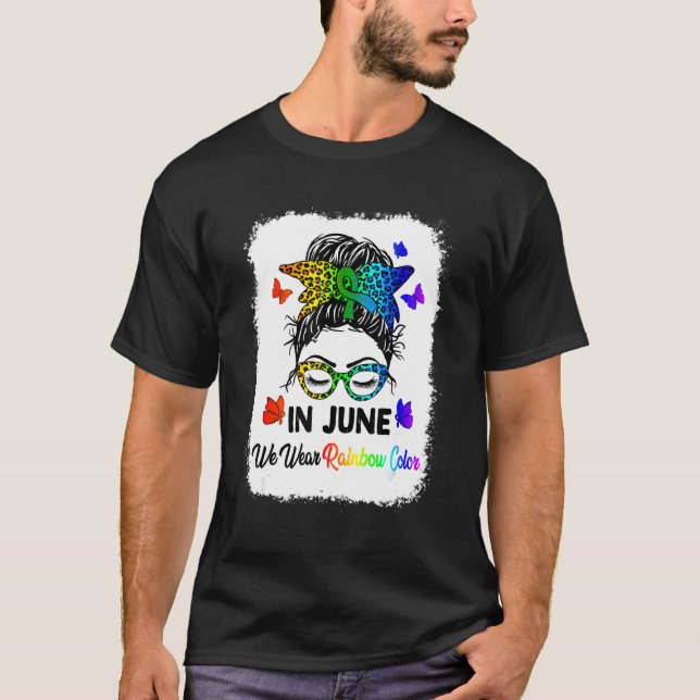 In June We Wear Rainbow Colours Gay Pride Ally Lgb T-Shirt (Front)