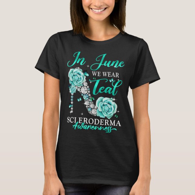 In June We Wear Teal Butterfly Scleroderma Awarene T-Shirt (Front)