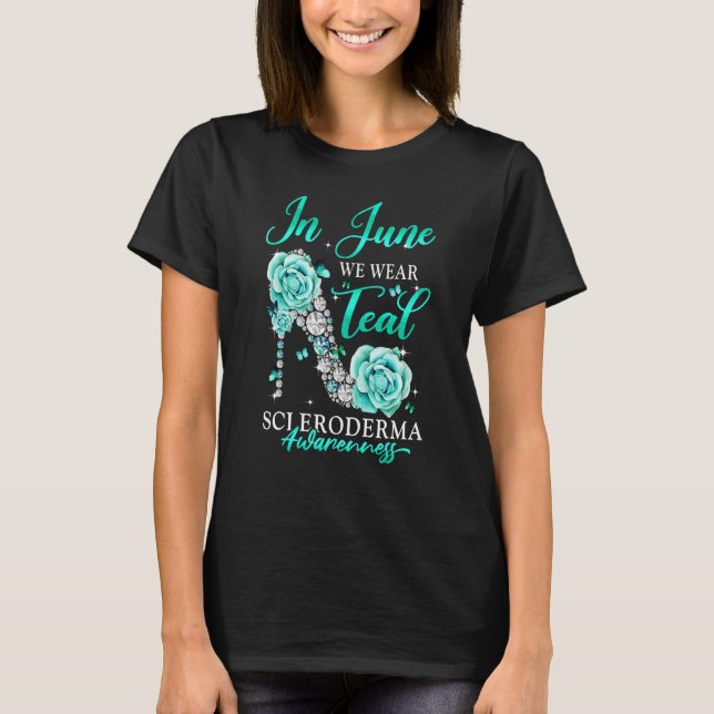 In June We Wear Teal Butterfly Scleroderma Awarene T-Shirt (Front)