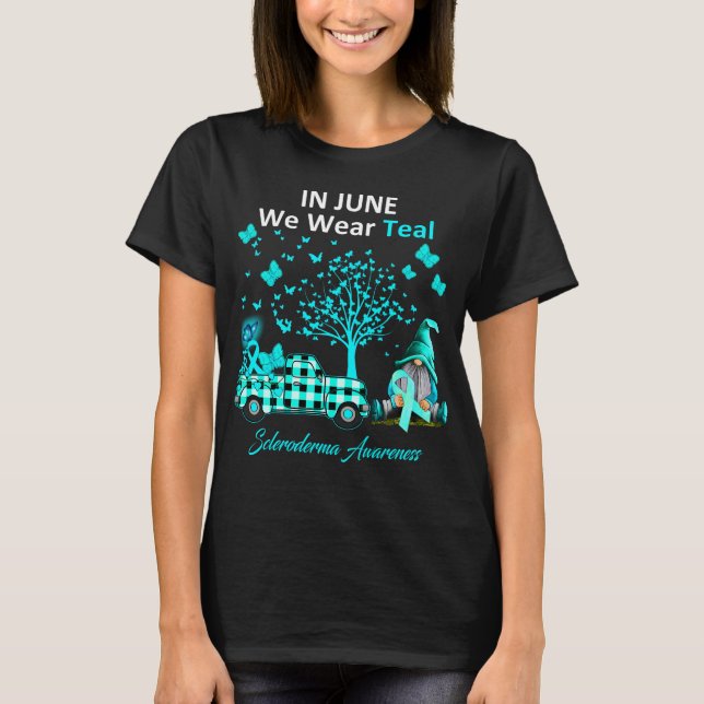 In June We Wear Teal Scleroderma Awareness T-Shirt (Front)