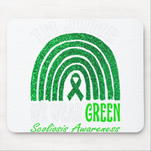 In JuneWe Wear Green For Scoliosis Awareness Mouse Pad