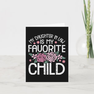 In Law My Favourite Child Mothers Day Mum Mama Mom Card