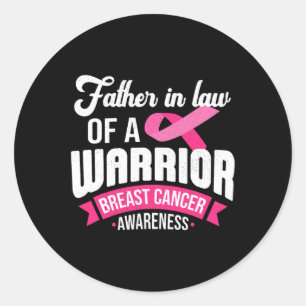 In Law Of A Warrior Breast Cancer Awareness Suppor Classic Round Sticker