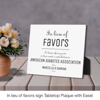 In lieu of favours sign Tabletop Plaque with Easel