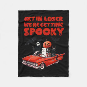 In Loser We're Getting Spooky Funny Halloween Skel Fleece Blanket