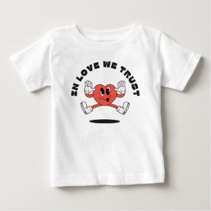 In love we trust  baby T-Shirt