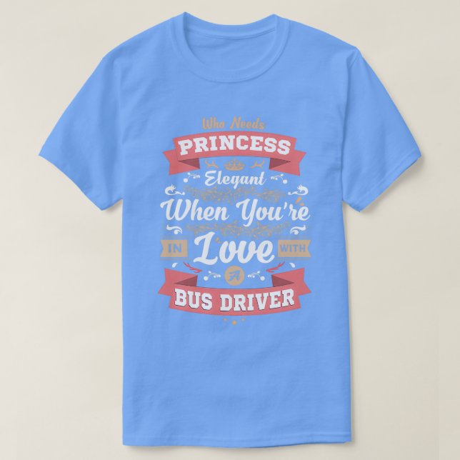 In Love With A Bus Driver T-Shirt (Design Front)