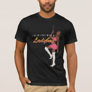 In Love with a Ladyboy T-Shirt