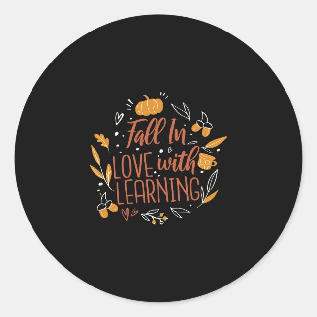 In Love With Learning Autumn Teacher Fall  Classic Round Sticker (Front)