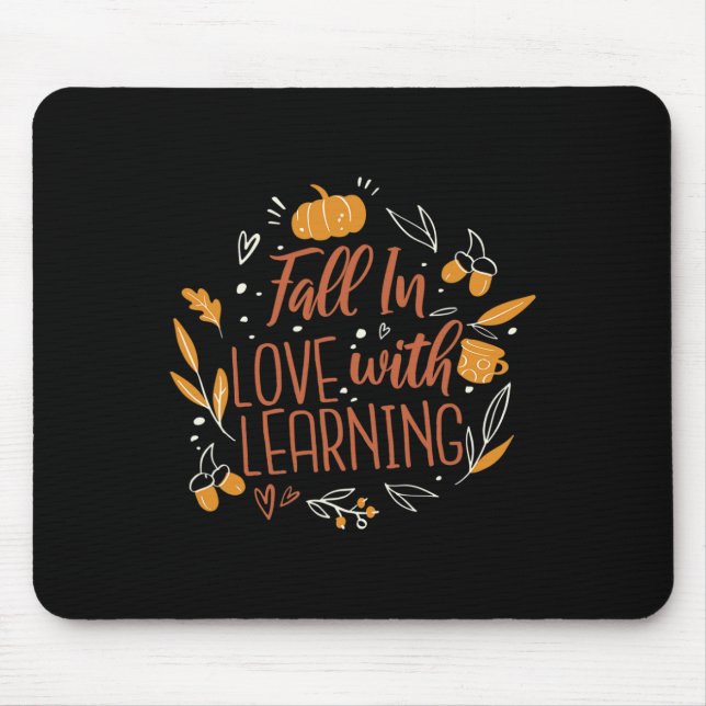 In Love With Learning Autumn Teacher Fall  Mouse Pad (Front)