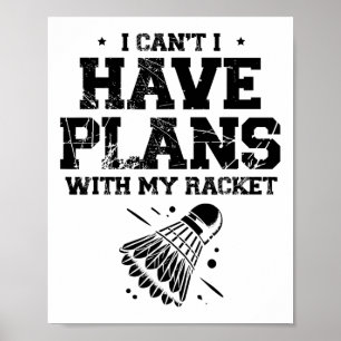 In Love With Shuttle Badminton Player Shuttle Rack Poster