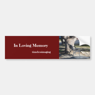 In Loving Memory bumper sticker 