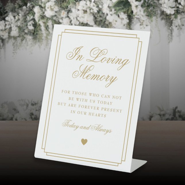 In Loving Memory Elegant Gold Memorial Wedding Pedestal Sign (In Loving Memory Elegant Gold Memorial Wedding Pedestal Sign)