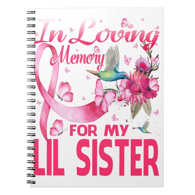 In Loving Memory For My Lil Sister Notebook (Front)