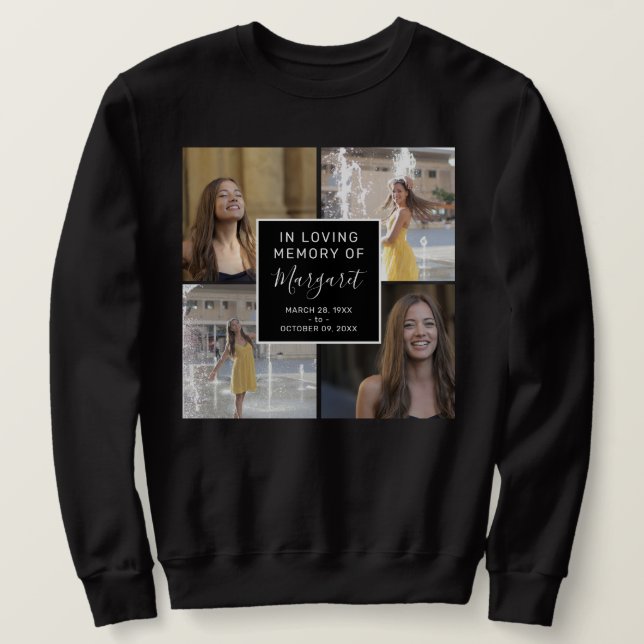 In Loving Memory Funeral Memorial 4 Photo Collage Sweatshirt (Design Front)