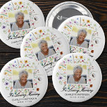 In Loving Memory Funeral Memorial Wildflowers 6 Cm Round Badge<br><div class="desc">A button features your loved one's photo,  name,  birth and death dates and "In Loving Memory" over dainty wildflowers on a white background. MATCHING items in our collection.</div>