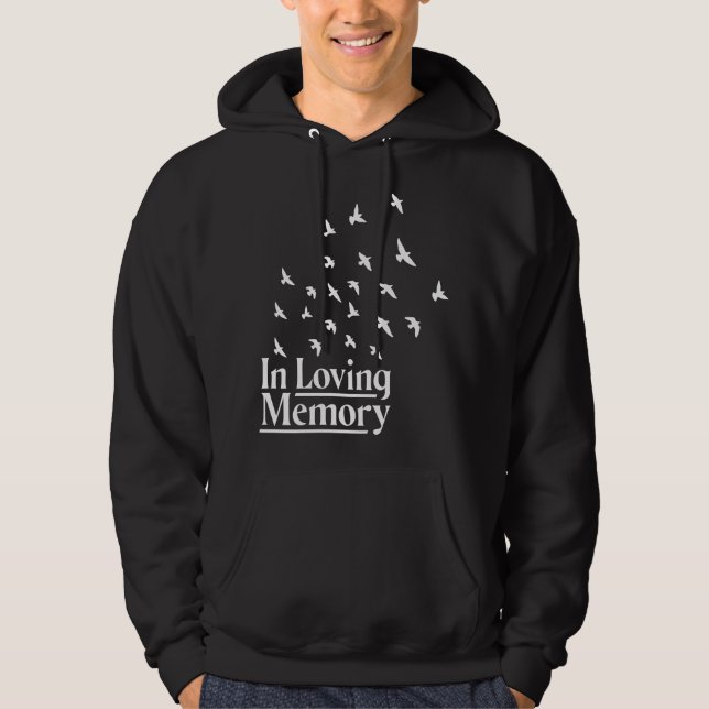 In loving memory hoodie (Front)