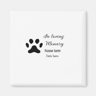 In loving memory memorial keepsake add pet name magnet