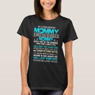 In Loving Memory Mummy Miss You So Much For Love & T-Shirt
